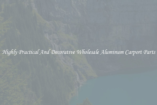 Highly Practical And Decorative Wholesale Aluminum Carport Parts