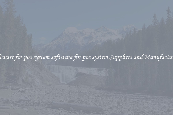 software for pos system software for pos system Suppliers and Manufacturers
